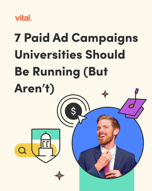 An image showing a smiling white man adjusting his tie, with the headline: 7 Paid Ad Campaigns Universities Should Be Running (But Aren’t)