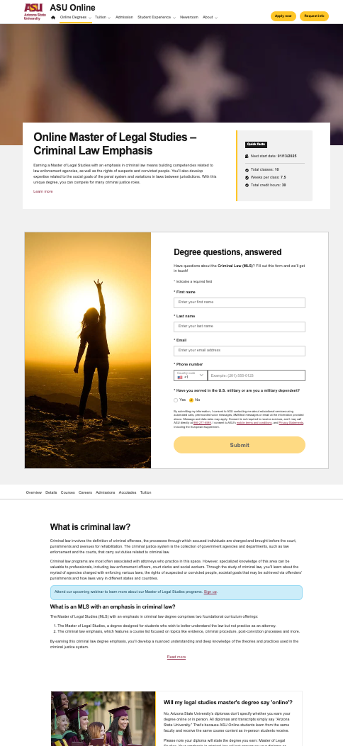 The ASU Online landing page for the Master of Legal Studies, Criminal Law Emphsis page. The header has an overview of the program, followed by a request for information form next to an aspirational image a person reaching for the sky. Below the form is a definition of criminal law, followed by additional details about the program.