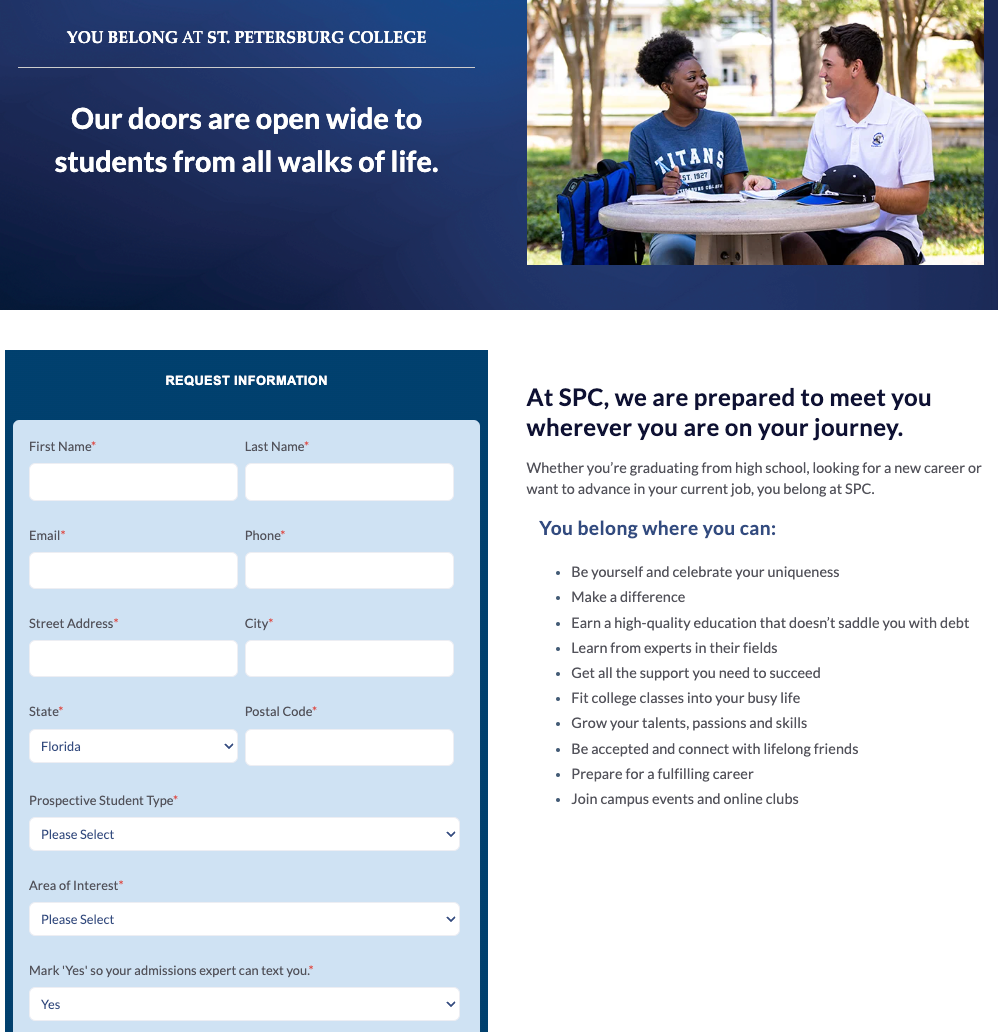 A landing page for St. Petersburg College. The header is an image of two students with the phrase "Our doors are open wide to students form all walks of life." Below the header is a large request for information forms with several fields as well as a bulleted list of highlights of what the college offers.