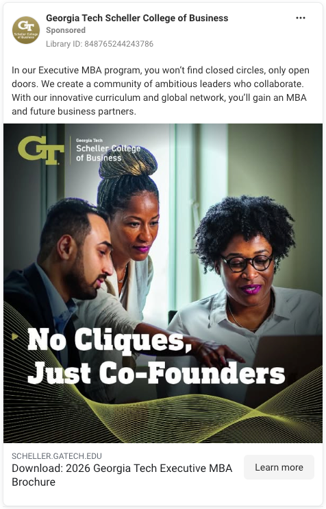 Meta ad for Georgia Tech's Scheller College of Business. The featured image is a group of three students gathered around a laptop; the person in the middle is pointing at the laptop screen. The university's logo and the text "No Cliques, Just Co-Founders" is overlaid.